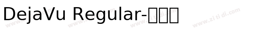 DejaVu Regular字体转换